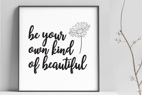 Be Your Own Kind of Beautiful Graphics for Crafts