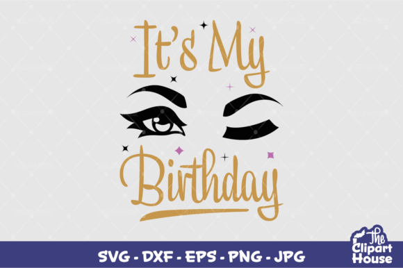 Its My Birthday Wink Graphics for Crafts
