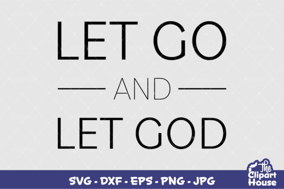 Let Go and Let God