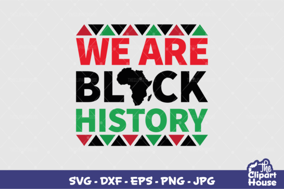 We Are Black History Graphics for Crafts